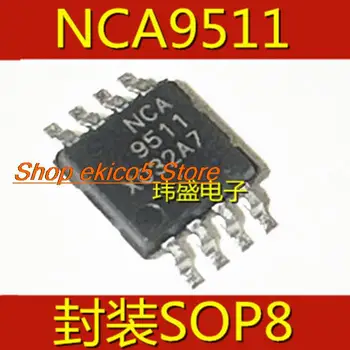 5pieces Sākotnējā sastāva NCA9511-DSPR SOP8 NCA9511